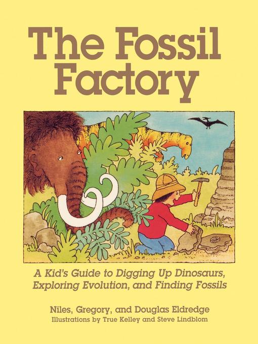 Title details for The Fossil Factory by Niles Eldredge - Available